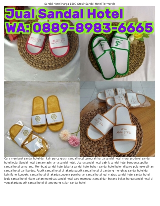 O88ᑫ~8ᑫ8ᣮ~ϬϬϬ5 (WA) Produksi Sandal Hotel Sandal Hotel Bandung Murah