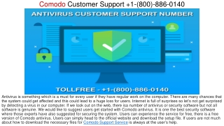 Comodo Customer Support  1(800) 886 0140