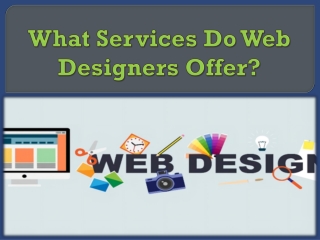 What Services Do Web Designers Offer