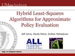 Hybrid Least-Squares Algorithms for Approximate Policy Evaluation