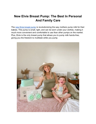 New Elvie Breast Pump: The Best In Personal And Family Care