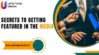 Secrets to Getting Featured in the Media