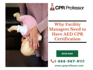 Why Facility Managers Need to Have AED CPR Certification