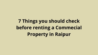 7 Things you should check before renting a Commecial Property in Raipur