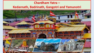 Chardham Yatra - Kedarnath, Badrinath, Gangotri and Yamunotri Pilgrimage