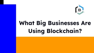What Big Businesses Are Using Blockchain?