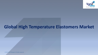 High Temperature Elastomers Market Outlook, Global News and Forecast By 2027