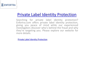 Private Label Identity Protection  Enfortra.com