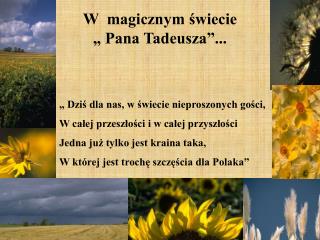 W magicznym świecie „ Pana Tadeusza”...