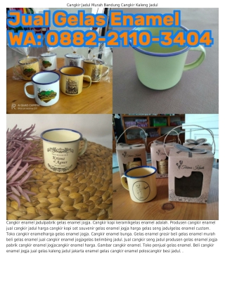 Ô882~2llÔ~ЗᏎÔᏎ (WA) Jual Gelas Kaleng Jadul Jakarta Souvenir Cangkir Enamel