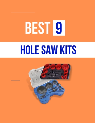 9 Best Hole Saw Kits – The Ultimate Buying Guide