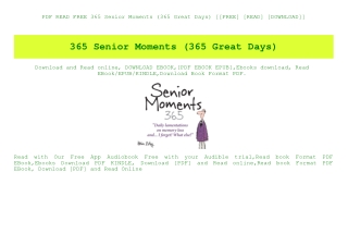 PDF READ FREE 365 Senior Moments (365 Great Days) [[FREE] [READ] [DOWNLOAD]]