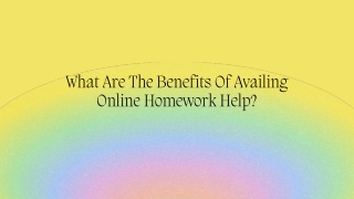 What Are The Benefits Of Availing Online Homework Help?