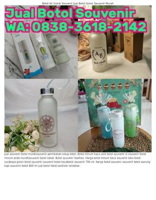 Ô8ᣮ8~ᣮ618~21ㄐ2 (WA) Grosir Botol Minum Medan Botol Souvenir Hantaran Pernikahan