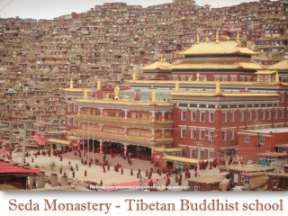 Seda Monastery - Tibetan Buddhist school