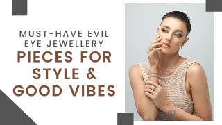 Must-Have Evil Eye Jewellery Pieces For Style & Good Vibes