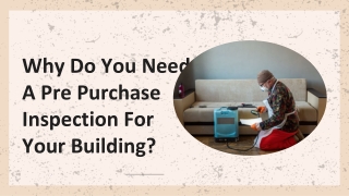 Why Do You Need A Pre Purchase Inspection For Your Building