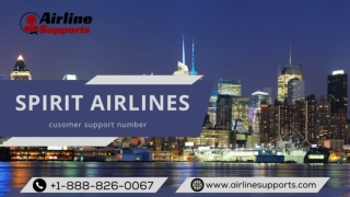 Get amazing discount on spirit airline customer support number  1-888-826-0067.