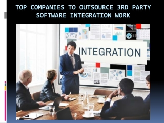 Top Companies to outsource 3rd party Software Integration Work
