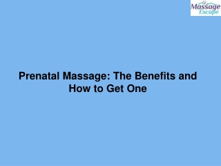 Prenatal Massage The Benefits and How to Get One