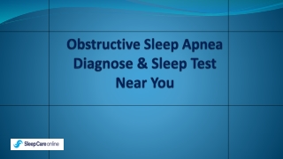 Obstructive Sleep Apnea Diagnose & Sleep Test Near You