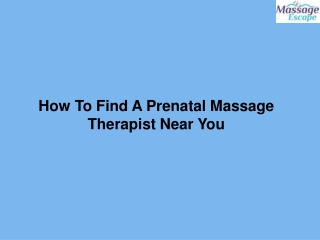 How To Find A Prenatal Massage Therapist Near You