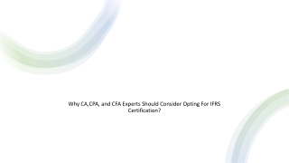 Why CA,CPA, and CFA Experts Should Consider Opting For IFRS Certification