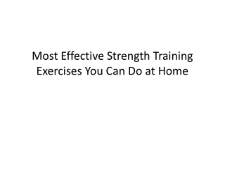 Most Effective Strength Training Exercises You Can Do at Home