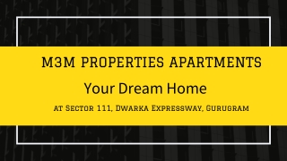 M3M Sector 111 at Dwarka Expressway Gurgaon - Brochure