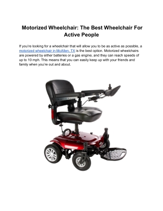 Motorized Wheelchair: The Best Wheelchair For Active People