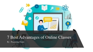 7 Best Advantages of Online Classes​
