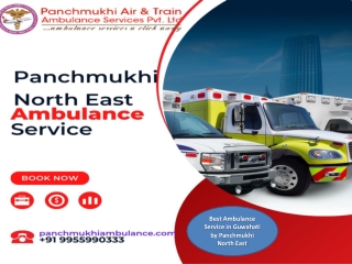 Best Ambulance Service in Guwahati by Panchmukhi North East