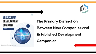 The Primary Distinction Between New Companies and Established Development Companies