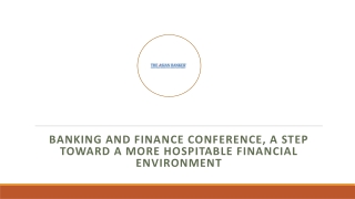 Banking and Finance Conference, a step toward a more hospitable financial environment