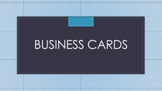 Business cards represent your business