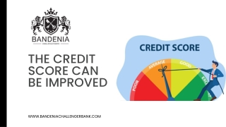 The Credit Score can be improved | Bandenia Challenger Bank