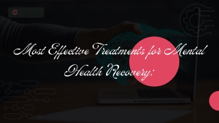 Most Effective Treatments for Mental Health Recovery