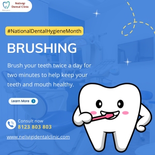 Brush your teeth twice a day | Best Dental Clinic in Bellandur | Nelivigi Dental