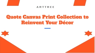 Quote Canvas Print Collection to Reinvent Your Décor.pptx (1)