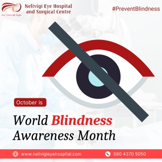 World Blindness Awareness Month | Best Eye Hospital in Bellandur | Nelivigi Eye