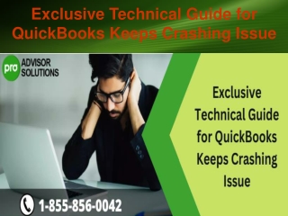 Exclusive Technical Guide for QuickBooks Keeps Crashing Issue