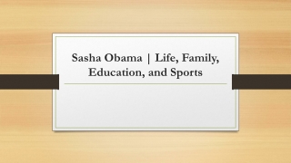 Sasha Obama Life, Family, Education, and Sports