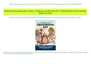 EPUB$ Celebrating Groundhog Day History  Traditions  and Activities Ã¢Â€Â“ A Holiday Book for Kids (