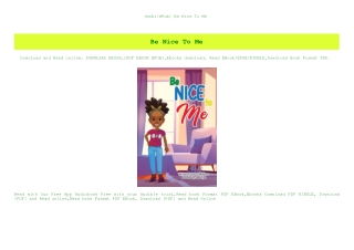 {mobiePub} Be Nice To Me (READ PDF EBOOK)