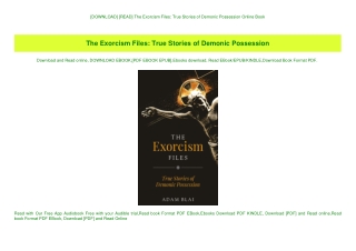 [DOWNLOAD] [READ] The Exorcism Files True Stories of Demonic Possession Online Book