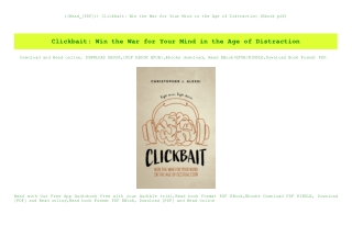 ((Read_[PDF])) Clickbait Win the War for Your Mind in the Age of Distraction (Ebook pdf)