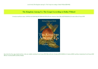 [read ebook] The Kingdom Among Us The Gospel According to Dallas Willard [EBOOK]