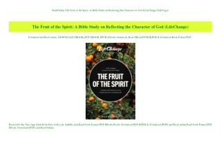 ReadOnline The Fruit of the Spirit A Bible Study on Reflecting the Character of God (LifeChange) Ful