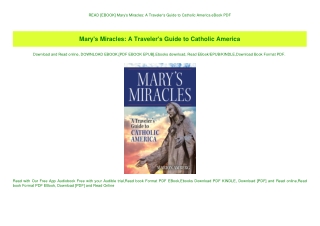 READ [EBOOK] Mary's Miracles A Traveler's Guide to Catholic America eBook PDF