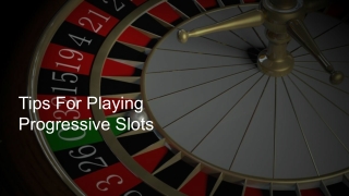 Tips For Playing Progressive Slots 3
